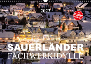 Sauerländer Fachwerkidylle (Wandkalender 2023 DIN A3 quer) von Bücker,  Heidi