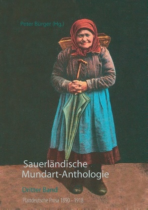 Sauerländische Mundart-Anthologie III von Bürger,  Peter