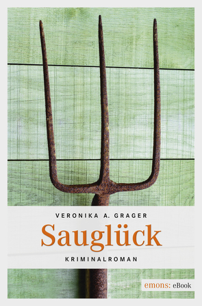 Sauglück von Grager,  Veronika A.