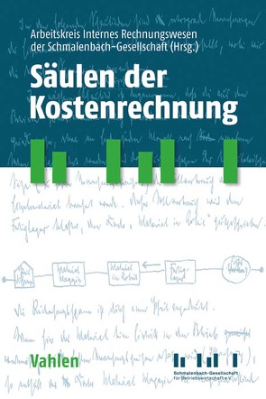 Säulen der Kostenrechnung von Arbeitskreis Internes Rechnungswesen der Schmalenbach-Gesellschaft