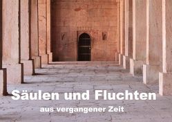 Säulen und Fluchten aus vergangener Zeit (Posterbuch DIN A2 quer) von Kimmig,  Angelika