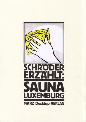 Sauna Luxemburg von Kalender,  Barbara, Schröder ,  Jörg