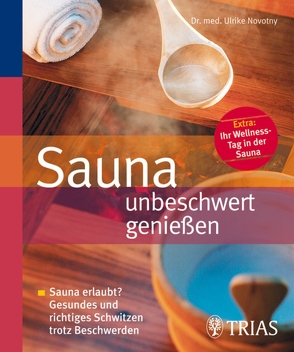 Sauna unbeschwert genießen von Novotny,  Ulrike