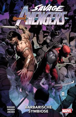 Savage Avengers von Duggan,  Gerry, Strittmatter,  Michael, Walker,  Kev, Zircher,  Patch