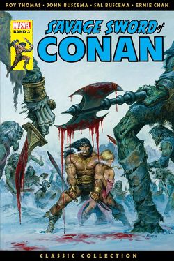 Savage Sword of Conan: Classic Collection von Buscema,  John, Buscema,  Sal, Falconer,  Lee N., Frisch,  Marc-Oliver, Hempelt,  Torsten, Kronsbein,  Bernd, Rösch,  Alexnader, Syska,  Robert, Thomas,  Roy, u.a., Wenzel,  Dave