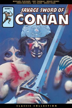 Savage Sword of Conan: Classic Collection von Kane,  Gil, Thomas,  Roy