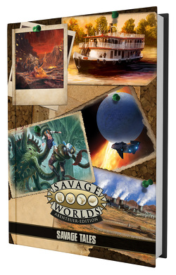 Savage Worlds – Savage Tales von Cutter,  Matthew, Goff,  John Michael, Hensley,  Shane Lacy, Lean,  Owen, Sizemore,  Tracy, Teller,  Jay