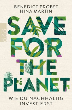 Save for the Planet von Martin,  Nina, Probst,  Benedict