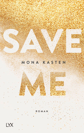 Save Me von Kasten,  Mona