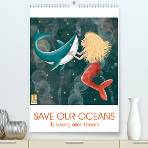 SAVE OUR OCEANS – Ursprung allen Lebens (hochwertiger Premium Wandkalender 2024 DIN A2 hoch), Kunstdruck in Hochglanz von Krampikowski,  Danja