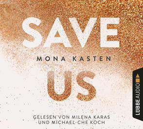 Save Us von Karas,  Milena, Kasten,  Mona, Koch,  Michael-Che
