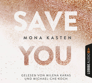Save You von Karas,  Milena, Kasten,  Mona, Koch,  Michael-Che