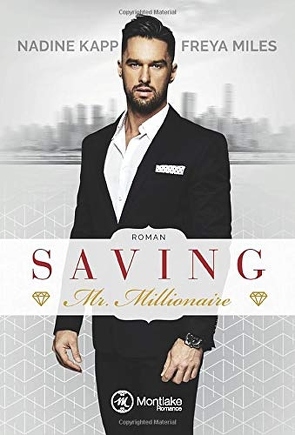 Saving Mr. Millionaire von Kapp,  Nadine, Miles,  Freya