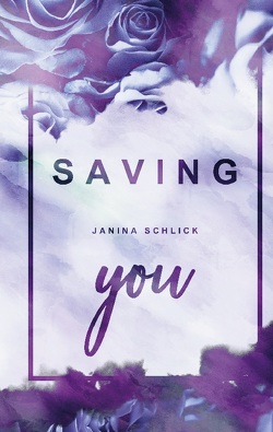 Saving you von Schlick,  Janina