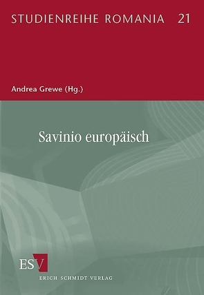 Savinio europäisch von Gahl,  Peter, Grewe,  Andrea, Gutiérrez,  María Elena, Holzhey,  Magdalena, Italia,  Paola, Kleymann,  Sabine, Roos,  Gerd, Rosowsky,  Giuditta Isotti, Schrader,  Sabine, Tinterri,  Alessandro, Valentino,  Luca, Weidlich,  Martin, Zimmermann,  Margarete