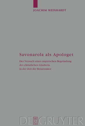 Savonarola als Apologet von Weinhardt,  Joachim