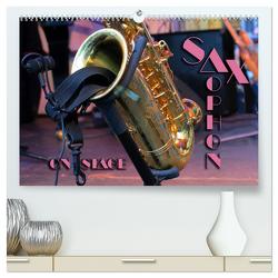SAXOPHON – on stage (hochwertiger Premium Wandkalender 2024 DIN A2 quer), Kunstdruck in Hochglanz von Bleicher,  Renate