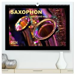 Saxophon – schön und sexy (hochwertiger Premium Wandkalender 2024 DIN A2 quer), Kunstdruck in Hochglanz von Roder,  Peter