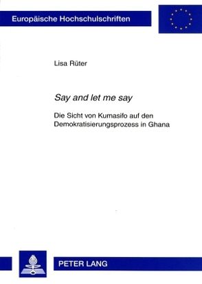 «Say and let me say» von Rüter,  Lisa