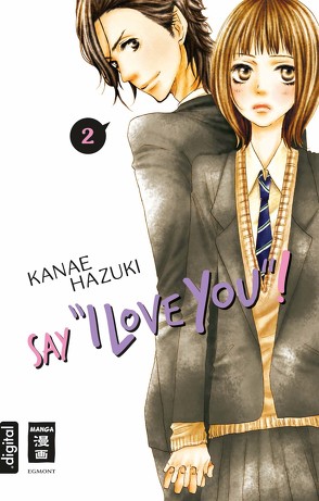 Say „I love you“! 02 von Hammond,  Monika, Hazuki,  Kanae