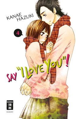 Say „I love you“! 04 von Hammond,  Monika, Hazuki,  Kanae