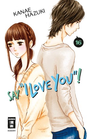 Say „I love you“! 16 von Hammond,  Monika, Hazuki,  Kanae