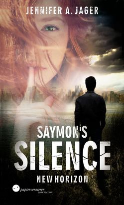 Saymon’s Silence – New Horizon von Jager,  Jennifer A.