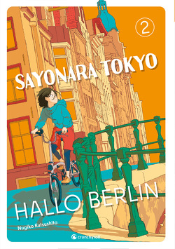 Sayonara Tokyo, Hallo Berlin – Band 2 (Finale) von Kutsushita Nugiko