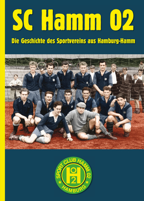 SC Hamm 02 von Amenda,  Lars, Nissen,  Gert, Sport-Club Hamm von 1902 e.V.