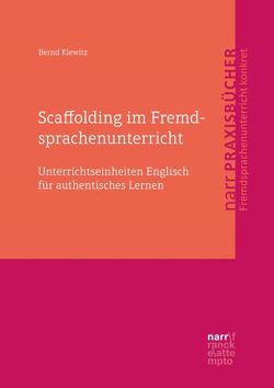 Scaffolding im Fremdsprachenunterricht von Klewitz,  Bernd