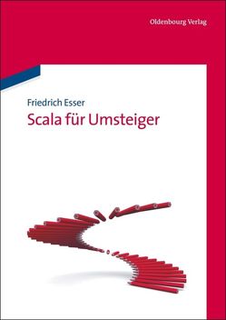 Scala für Umsteiger von Esser,  Friedrich