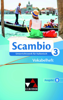 Scambio B / Scambio B Vokabelheft 3 von Banzhaf,  Michaela, Bentivoglio,  Antonio, Bernhofer,  Verena, Stenzenberger,  Martin