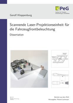 Scannende Laser-Projektionseinheit für die Fahrzeugfrontbeleuchtung von Kloppenburg,  Gerolf, Lachmayer,  Roland