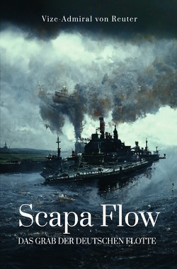 Scapa Flow von Reuter,  Ludwig von
