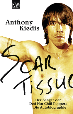 Scar Tissue (Give it Away) von Kiedis,  Anthony