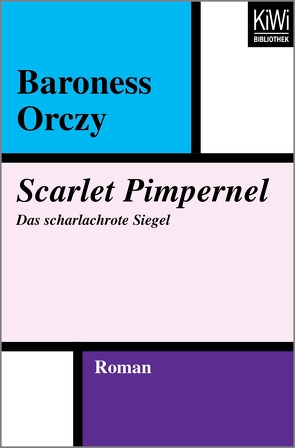 Scarlet Pimpernel von Grünau,  Werner von, Orczy,  Emmuska