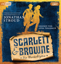 Scarlett & Browne – Die Berüchtigten von Jung,  Gerald, Orgaß,  Katharina, Stroud,  Jonathan, Thalbach,  Anna