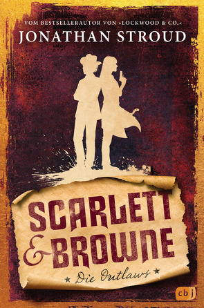 Scarlett & Browne – Die Outlaws von Jung,  Gerald, Orgaß,  Katharina, Stroud,  Jonathan