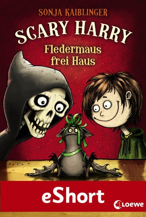 Scary Harry – Fledermaus frei Haus von Bertrand,  Fréderic, Kaiblinger,  Sonja