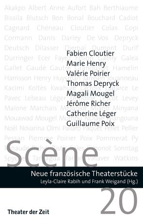 Scène 20 von Cloutier,  Fabien, Depryck,  Thomas, Henry,  Marie, Léger,  Catherine, Mougel,  Magali, Poirier,  Valérie, Poix,  Guillaume, Rabih,  Leyla-Claire, Richer,  Jérôme, Weigand,  Frank