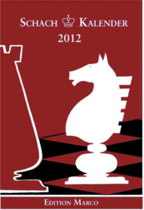 Schach-Kalender 2012 von Nickel,  Arno