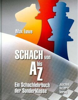 Schach von A bis Z von Euwe,  Max, Ullrich,  Robert