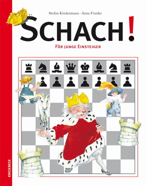 Schach! von Franke,  Anne, Kindermann,  Stefan