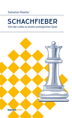 Schachfieber von Raedler,  Sebastian