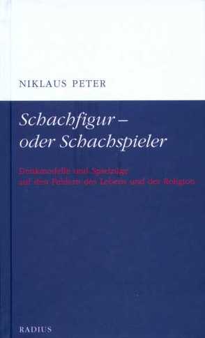 Schachfigur – oder Schachspieler von Peter,  Niklaus