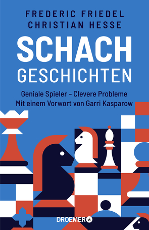 Schachgeschichten von Friedel,  Frederic, Hesse,  Christian