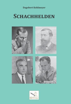 Schachhelden von Kohlmeyer,  Dagobert