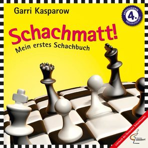 Schachmatt! von Kasparow,  Garri