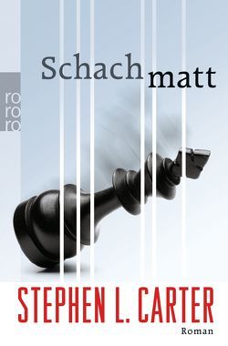 Schachmatt von Carter,  Stephen L., Möhring,  Hans Ulrich, Rojahn,  Jobst-Christian