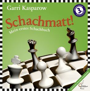 Schachmatt! von Kasparow,  Garri